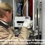 Heating, Plumbing and HVAC Solutions in Romania – What You Need to Know Before Starting a Property Project
